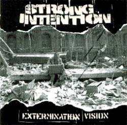 Strong Intention : Extermination Vision